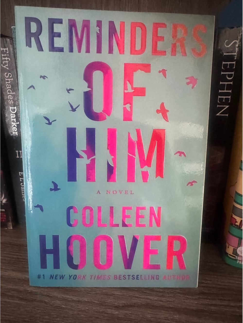 Reminders of Him by Colleen Hoover - A Novel